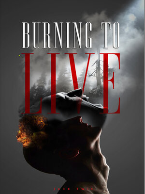 cover image of Burning to Live